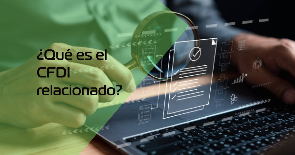 Los CFDI relacionados