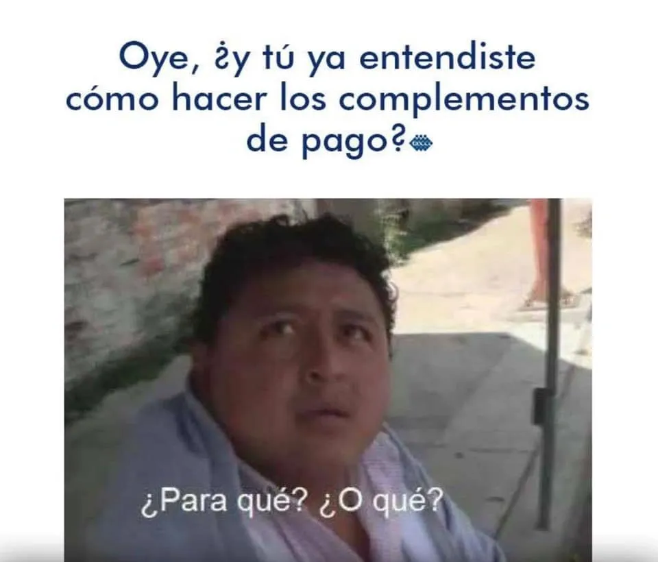 ¿Qué es y para qué sirve el complemento de pago?