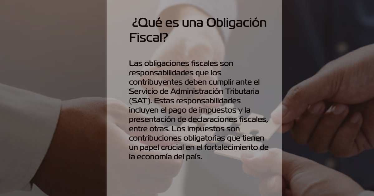 ¿Qué son las obligaciones fiscales?